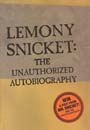 Lemony Snicket: The Unauthorized Autobiography by Lemony Snicket